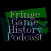 Fringe Game History Podcast artwork