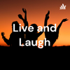Live and Laugh - Sonya Nolan