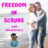 Freedom In Scrubs Podcast podcast