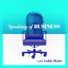 Speaking of Business with Goldy Hyder artwork