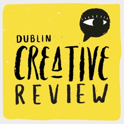 Episode 36: Thread Magazine issue 8, 5th Dublin International Short Film and Music Festival, Culture 2025