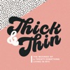 Thick & Thin artwork
