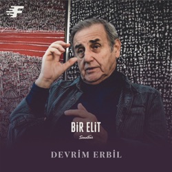Bir Elit Sanatkâr: Devrim Erbil