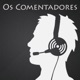 Os Comentadores | Mundo Podcast