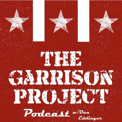 The Garrison Project Podcast The Garrison Project Podcast