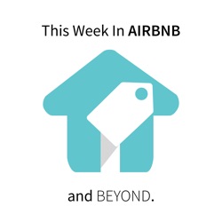 This Week in Airbnb - and Beyond