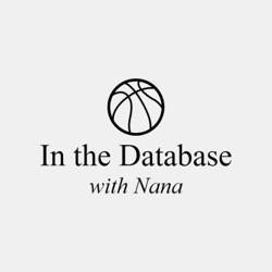 In the Database with Nana: A Sports Podcast
