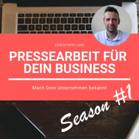 Pressearbeit für Dein Business | Season #1 podcast
