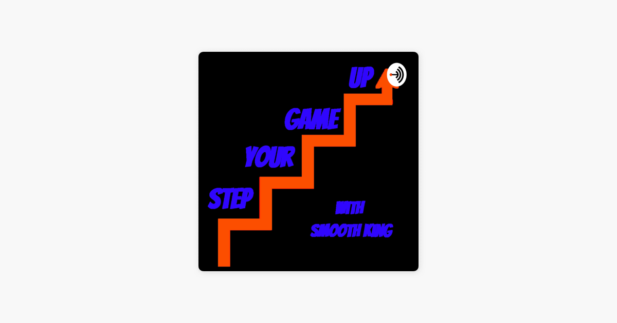 step-your-game-up-podcast-on-apple-podcasts