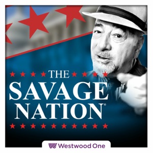 The Savage Nation Podcast