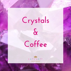 Crystals & Coffee