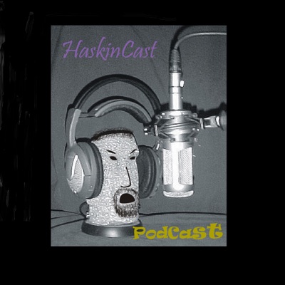 HaskinCast PodCast HaskinCast PodCast