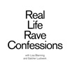 Real Life Rave Confessions artwork