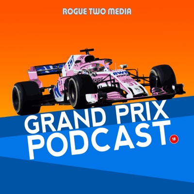 Grand Prix Podcast - F1 Review Show Grand Prix Podcast - F1 Review Show