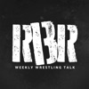 RBR: Weekly Wrestling Talk artwork