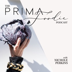 The PrimaFoodie Podcast