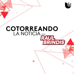 Cotorreando la Noticia - Jueves 09 de Noviembre 2017