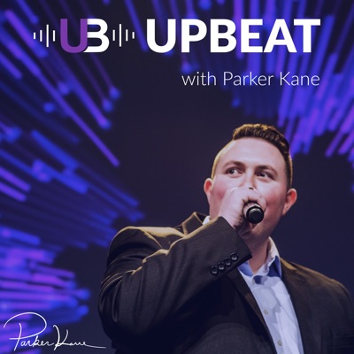 UPBEAT with Parker Kane UPBEAT with Parker Kane