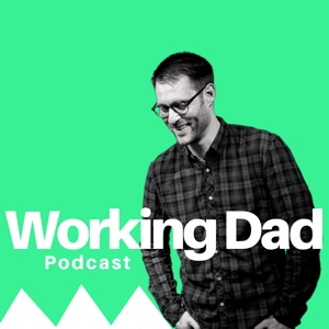 WDP #009 - Working Dad Kaspar Ahnesorg