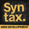 Syntax - Tasty Web Development Treats - Wes Bos & Scott Tolinski - Full Stack JavaScript Web Developers