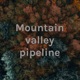 Mountain valley pipeline