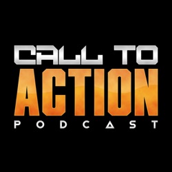 Call to Action LIVE! #100 - CELEBRATING 100 EPIOSODES OF LIVE!