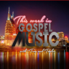 This Week In Gospel Music - Troy Peach and Taylor Guffey