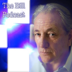 The Bill Podcast 22 - Eric Richard (Sgt. Bob Cryer) Part 2