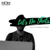 Let's Do Shots! artwork