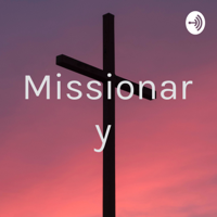 Missionary podcast