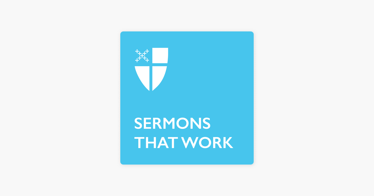 ‎Sermons That Work On Apple Podcasts