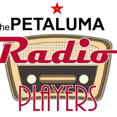 THE PETALUMA RADIO PLAYERS THE PETALUMA RADIO PLAYERS