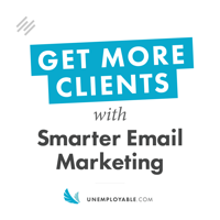 Get More Clients With Smarter Email Marketing podcast