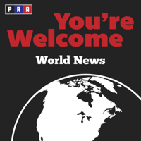 You're Welcome World News podcast