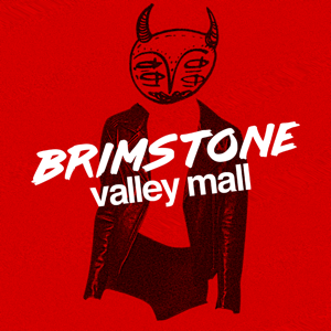 Brimstone Valley Mall podcast