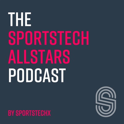 The SportsTech Allstars Podcast The SportsTech Allstars Podcast