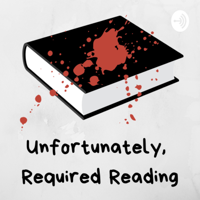 Unfortunately Required Reading podcast