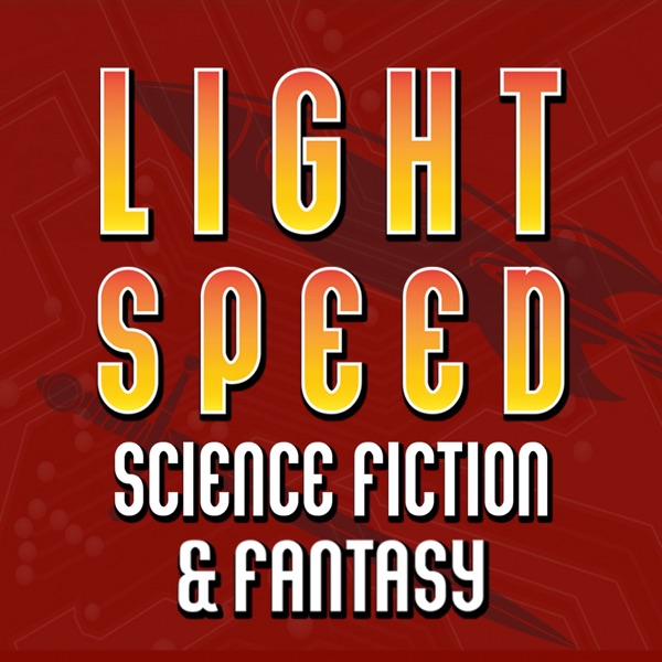 LIGHTSPEED MAGAZINE - Science Fiction and Fantasy Story Podcast (Sci-Fi | Audiobook | Short Stories) Artwork