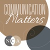 Communication Matters: The NCA Podcast artwork