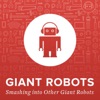 Giant Robots Smashing Into Other Giant Robots artwork