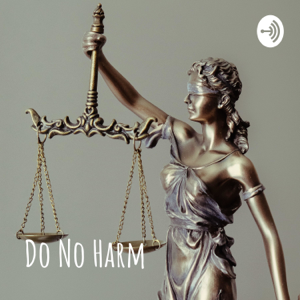Do No Harm: The Kids for Cash Epidemic podcast