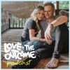 Love & The Outcome Podcast artwork