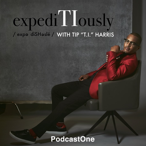 expediTIously with Tip "T.I." Harris