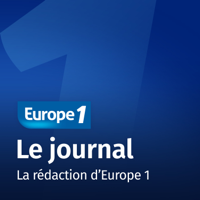 Le journal - Europe 1 podcast