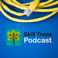 Skill Trees Podcast podcast
