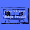 Jimmy & Dave's Mixtape Podcast artwork