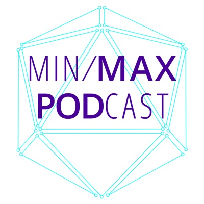 Min-Max Podcast Min-Max Podcast