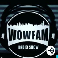 WOWFAM RADIOSHOW podcast