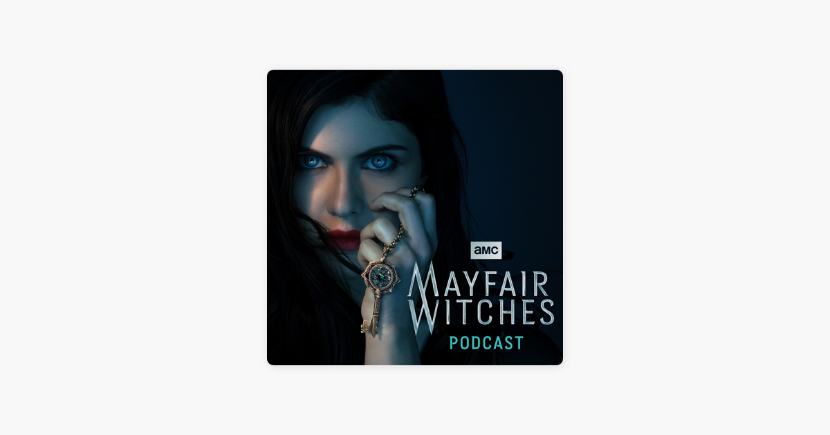 ‎The AMC Mayfair Witches Podcast sur Apple Podcasts