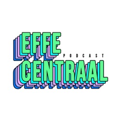 #32 EFFE CENTRAAL - Eurovisie Songfestival & FunX Awards